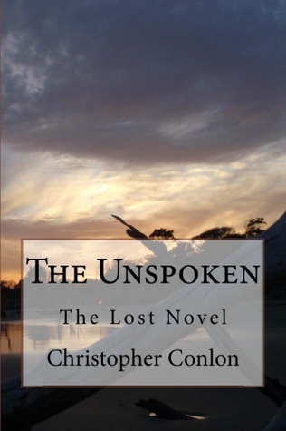 The Unspoken by Christopher Conlon